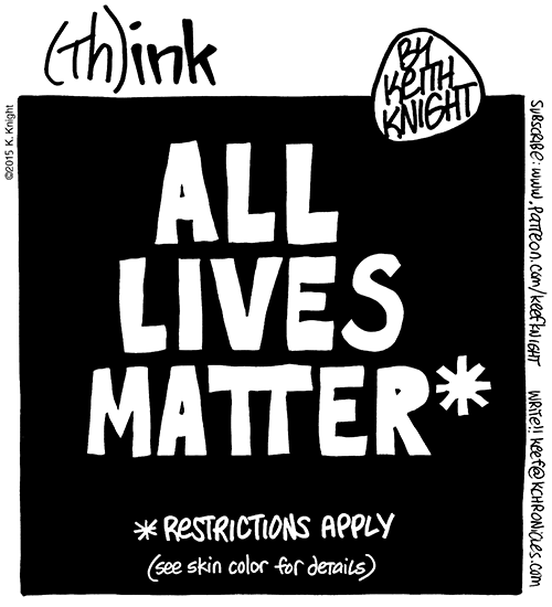 All Lives Matter*
